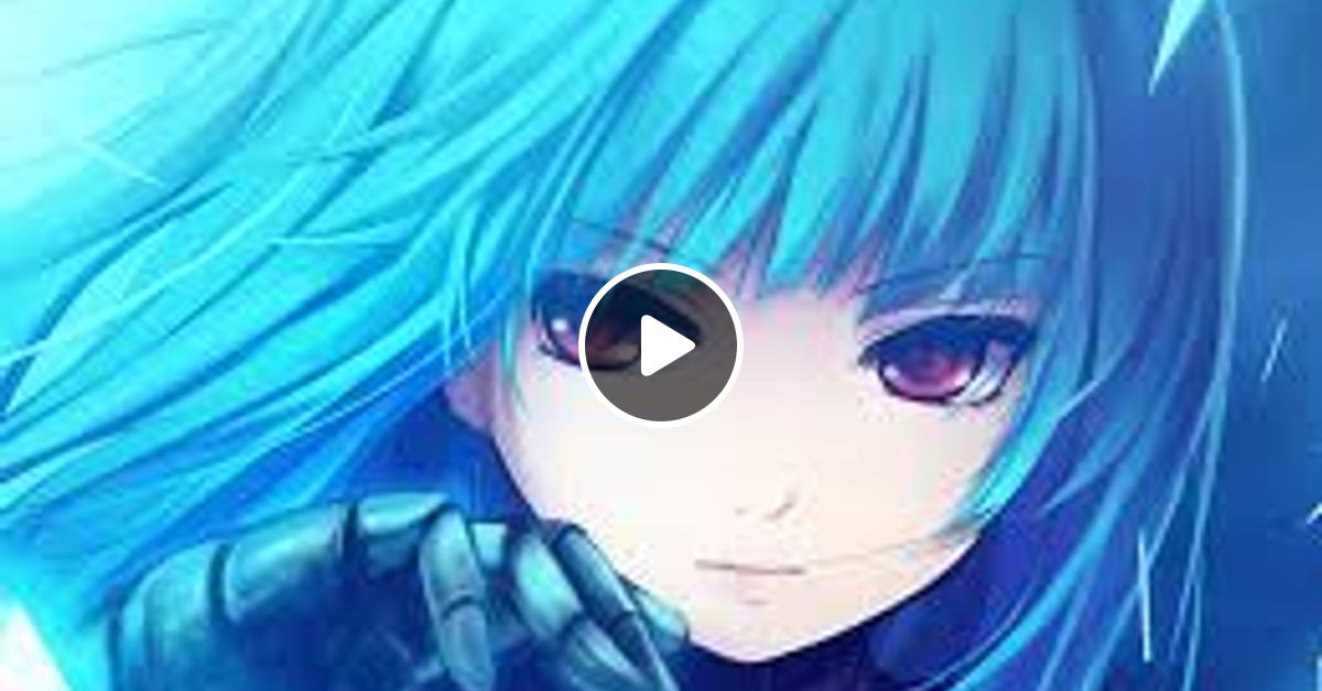 1 Hour Anime Music Mix Most Epic Powerful Mp3 By Frankenstein Cheah Mixcloud