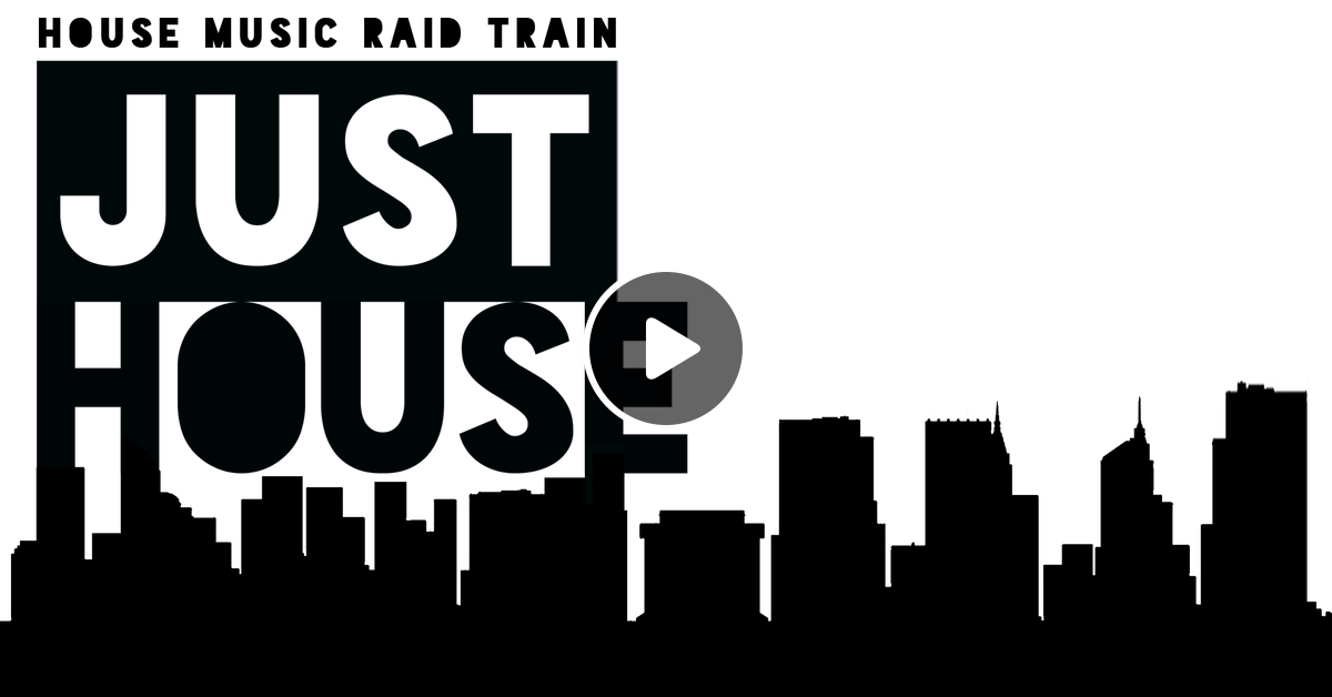 Just House Raid Train Tuesdays Feat Unfilteredsoul S Own Rob Alahn