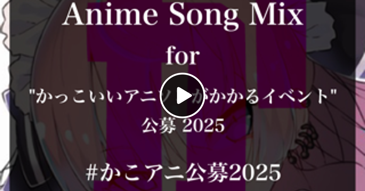 Anime Song Mix for 
