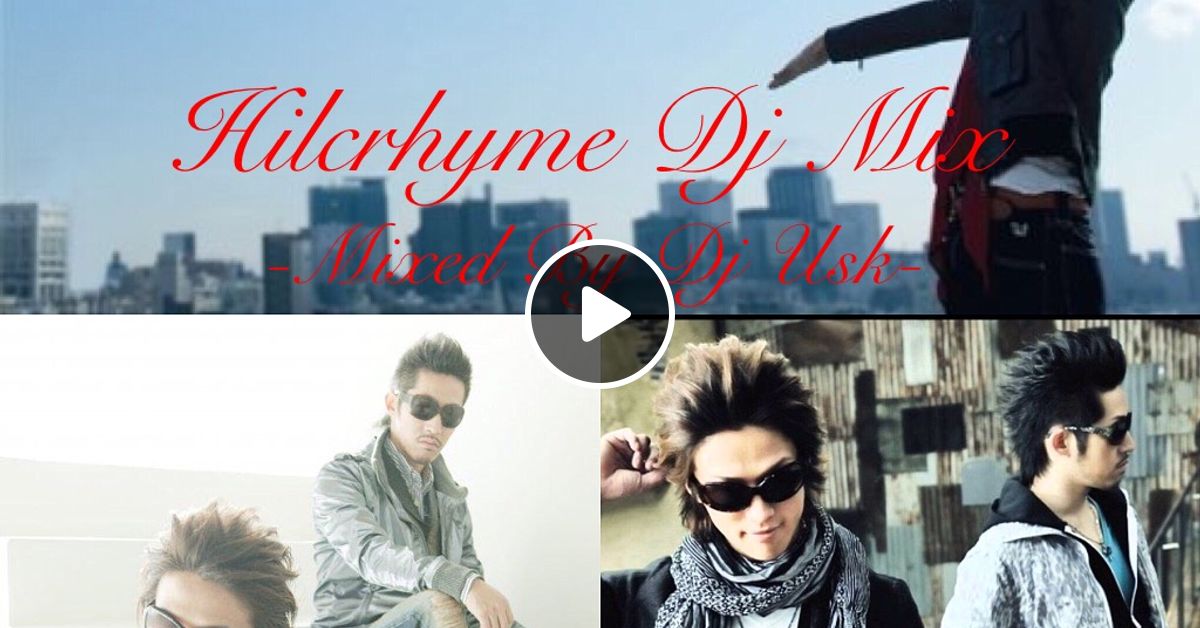 ヒルクライム Hilcrhyme Mix By Djusk Mixcloud
