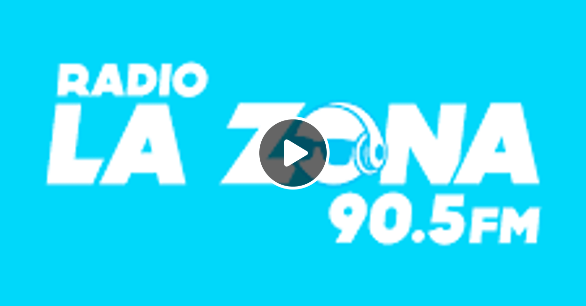 RADIO LA ZONA 90.5 FM ZONA DE PEDIDOS 11072022 by NintendoFutureElectroXXI Mixcloud