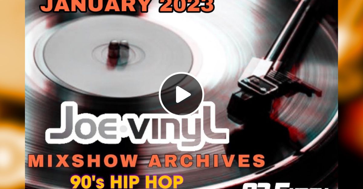 93 5 kday mixshow archive jan 2023 by joe vinyl los angeles ca