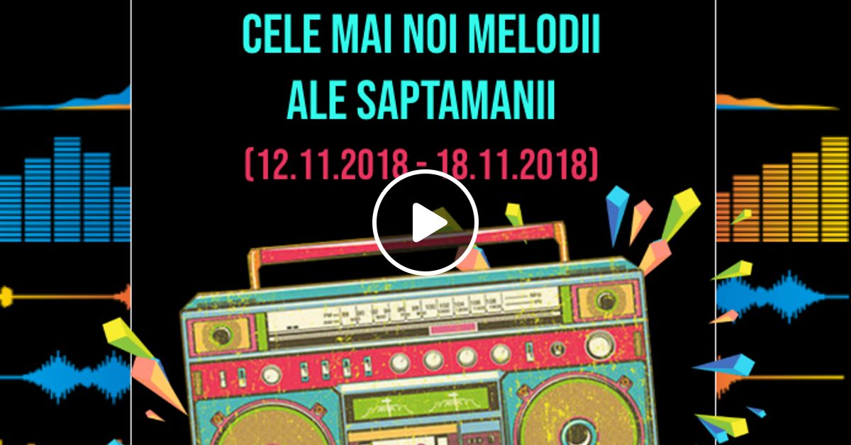 255 Dj Mc Giany Radio Show Cele Mai Noi Melodii Ale Saptamanii 12 11 2018 18 11 2018 By Dj Giany Mixcloud