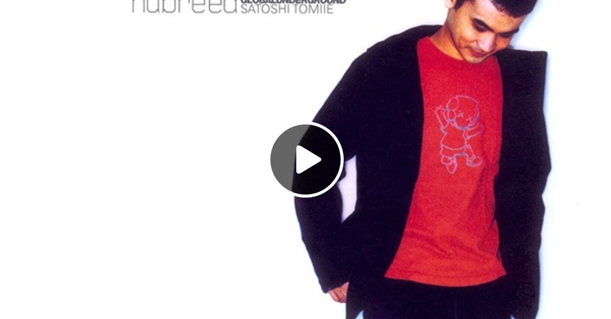 (CD)Nu Breed 6／Satoshi Tomiie Satoshi Tomiie – Global Underground: Nubreed 006 CD2 - YouTube