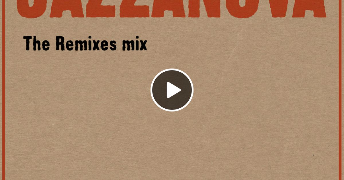 Jazzanova Remixes By Aviran S Music Place Mixcloud Paz e futebol 3 compiled by júnior. mixcloud