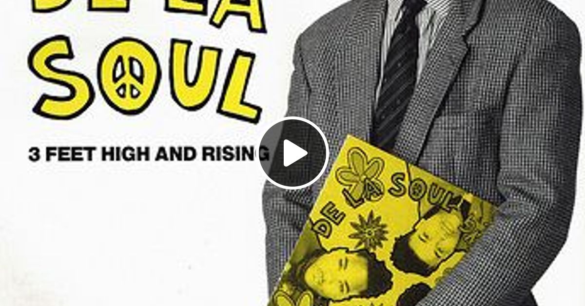 De La Soul 3 Feet High Rising