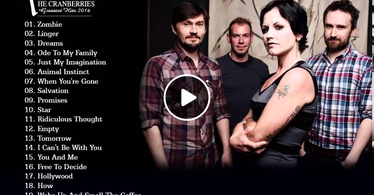 The Cranberries Greatest Hits by Joaquin Aragüete Bujan Mixcloud