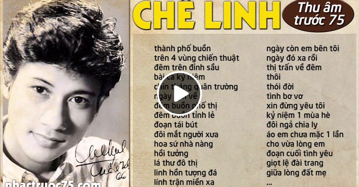 Nhạc Chế Linh thu âm trước 1975 (2) - Những ca khúc chọn lọc by LV Nguyen |  Mixcloud