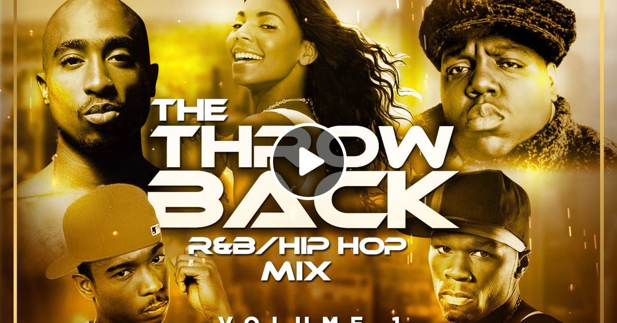 DJDAYDAY_ / The Throwback Mix Vol. 1 [R&B/Hip Hop] by DJDAYDAY_ Mixcloud