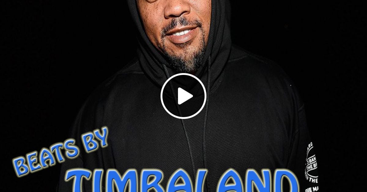 TIMBALAND MIX (SONGS PRODUCED BY TIMBALAND) by DJ FLEXMAN Mixcloud