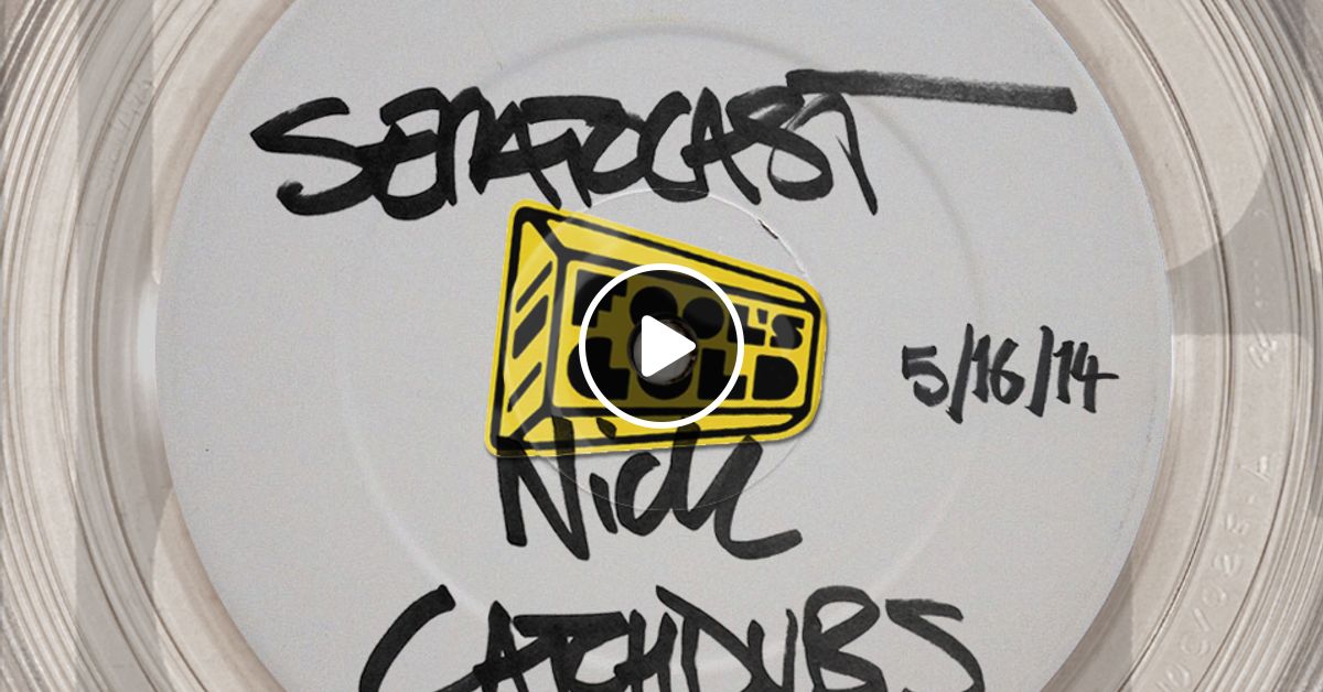 Seratocast mix 2 nick catchdubs by serato mixcloud