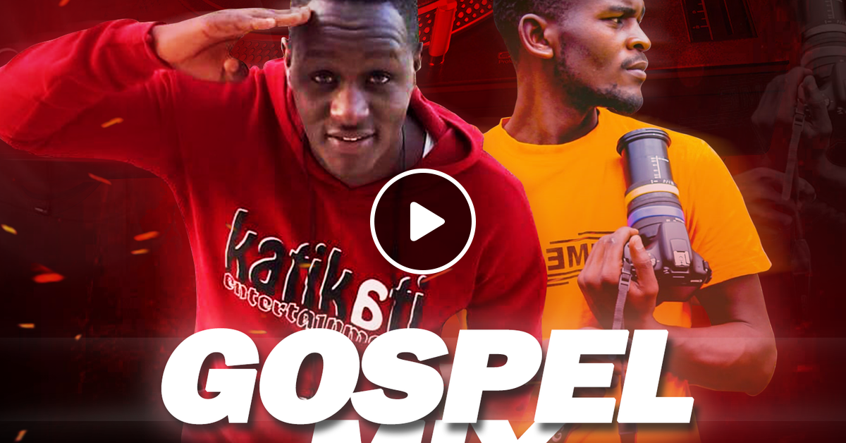 UNLIMITED GOSPEL MIX VOL.1 by DJ GABU ADDITICHA Mixcloud