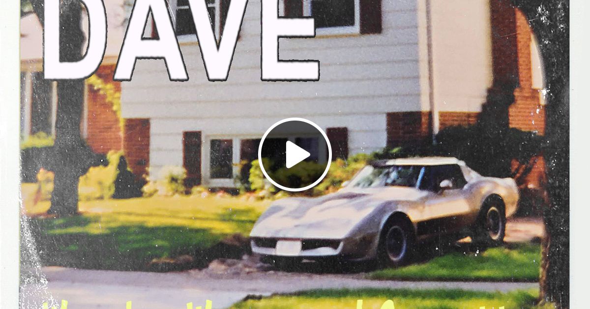 Songs In The Key Of Dave E05 Wrecks Waves And Corvettes By Vinyl