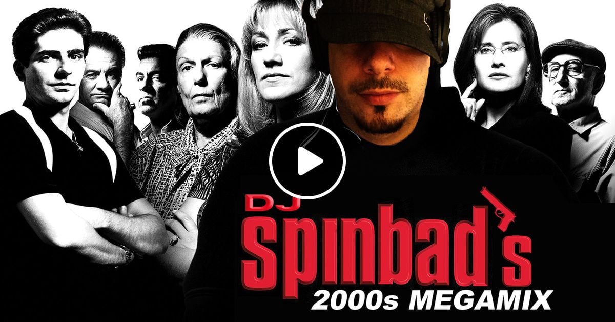 Spinbad's 2000s Megamix (2018) by DJ Spinbad | Mixcloud