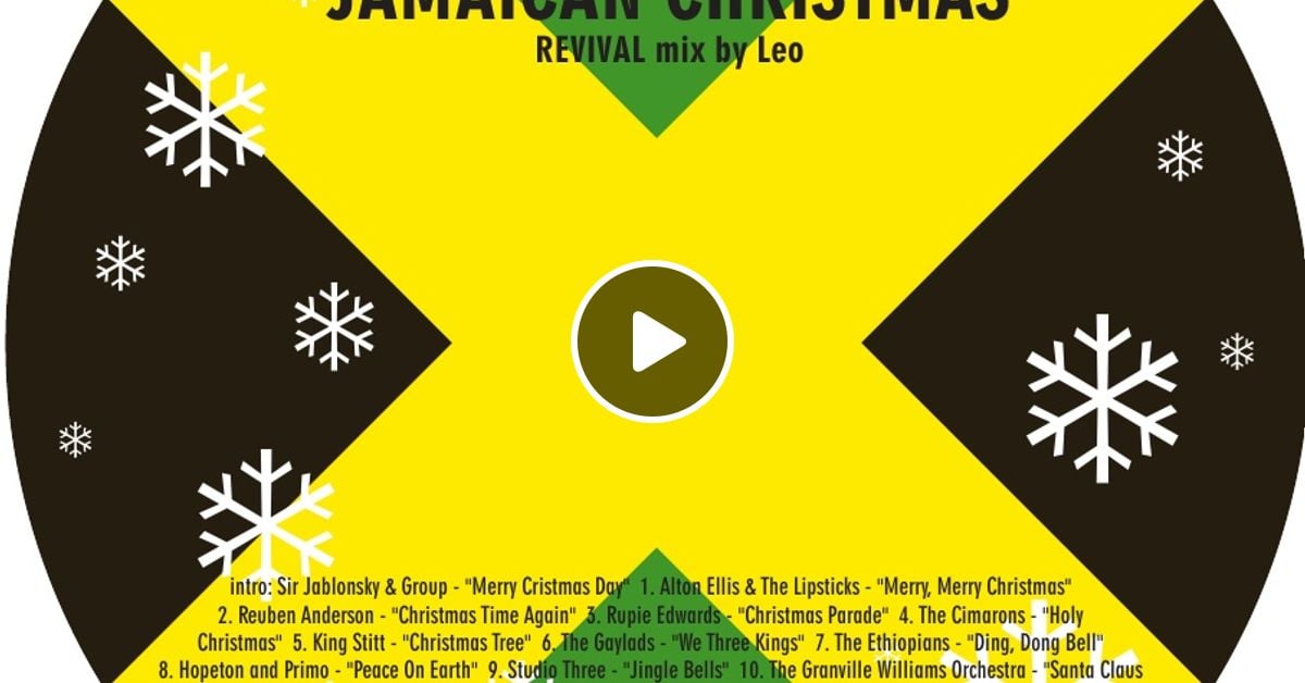Dj Leo Jamaican Christmas Mix By Wojciech Tomasz Ziolkowski Mixcloud