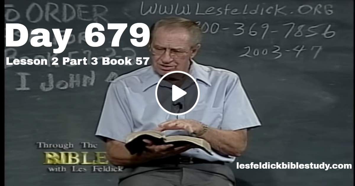 679-les-feldick-bible-study-lesson-2-part-3-book-57-by-les