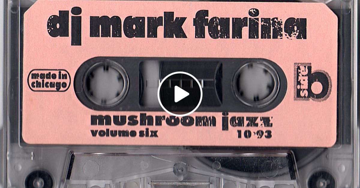 Mark Farina - Mushroom Jazz 6 (Mixtape Series) by