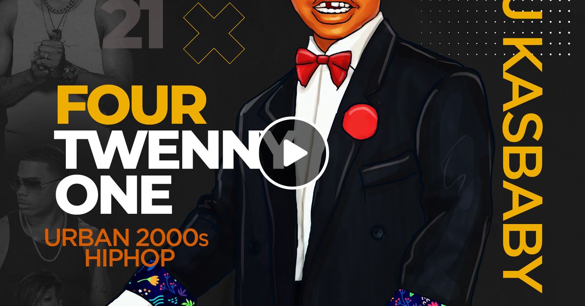 FourTwennyOne Urban 2000s (Hiphop) by DJ KasBaby Mixcloud