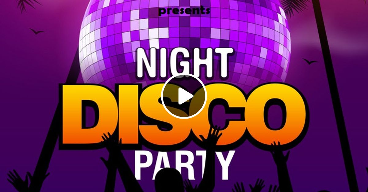 Night Disco Party Mix by deejayjose by DJose Dance Mixes Mixcloud