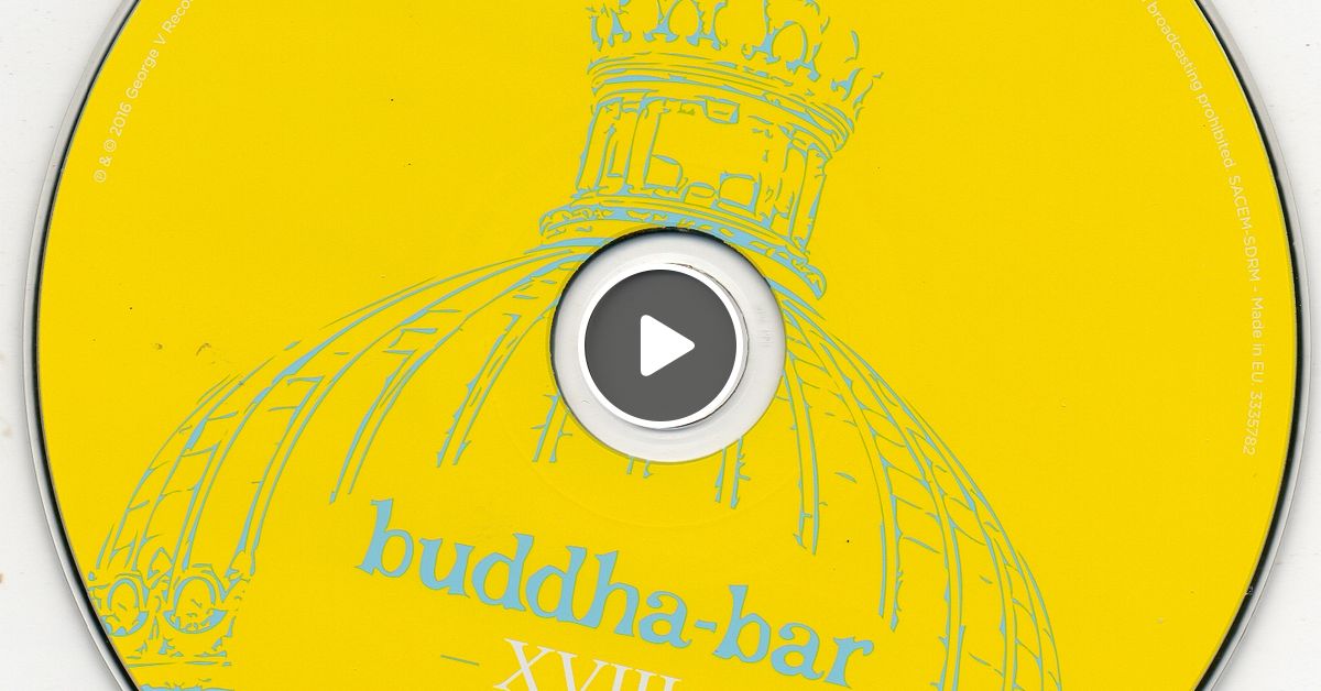 Budha bar XVIII Disc 2 by JPereyra | Mixcloud