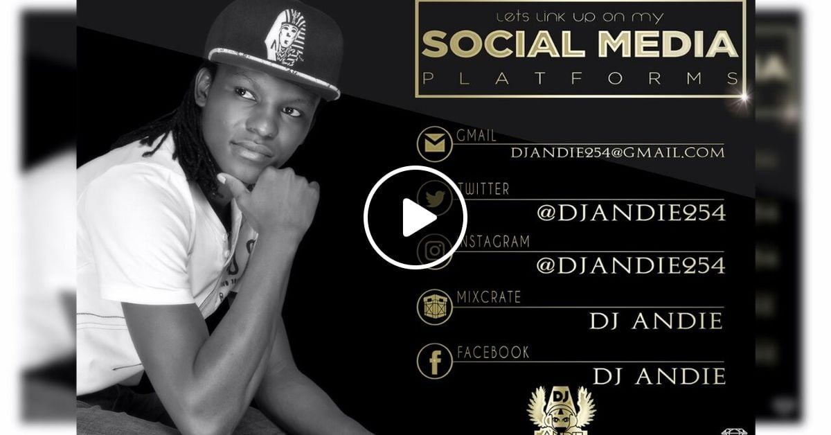 Dj Andie A List Vol.1 by DjAndie254 Mixcloud