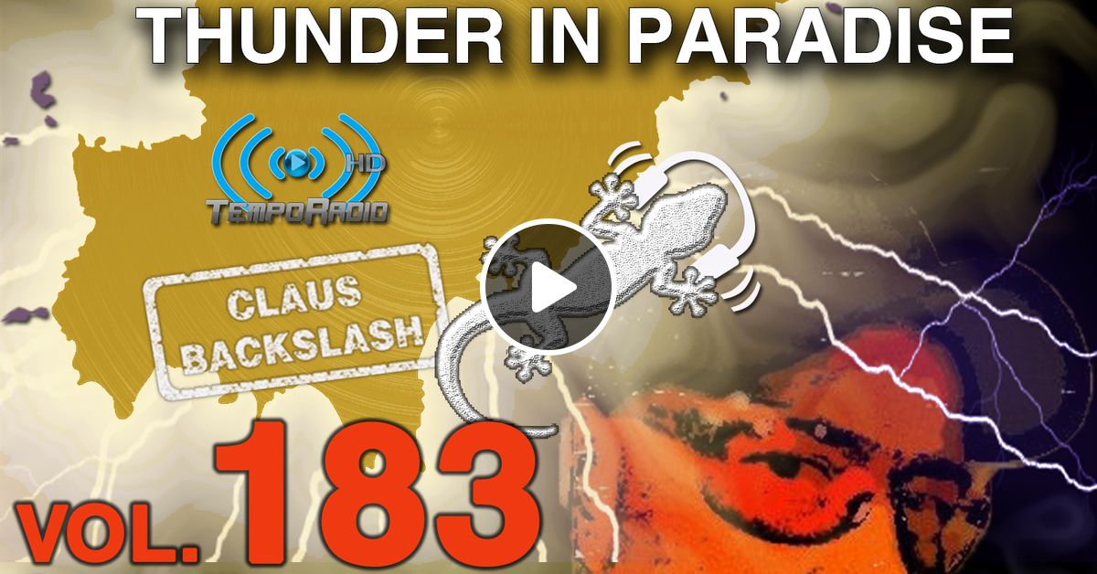 Claus Backslash Thunder In Paradise Vol 183 September 2018 On Tempo Radio By Claus Backslash Mixcloud Claus backslash, альбом ferry corsten presents corsten's countdown october 2018. mixcloud