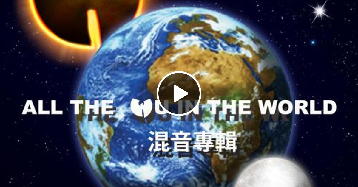 Dj Blend Daddy Wu Tang Clan All The Wu In The World By Cupelix1 Mixcloud 169 ნახვა აგვისტო 23, 2011. mixcloud