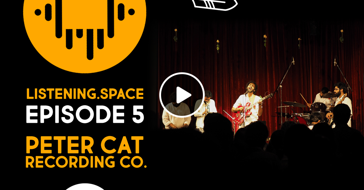 Listening Space Episode 5 With Peter Cat Recording Co By Le Mellotron Mixcloud Provided to youtube by idol. episode 5 with peter cat recording co
