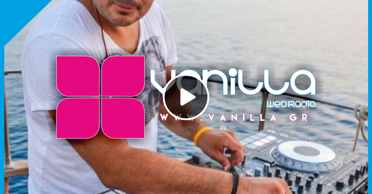 Vanilla Smooth in the mix Babis Doulis mix.11 by