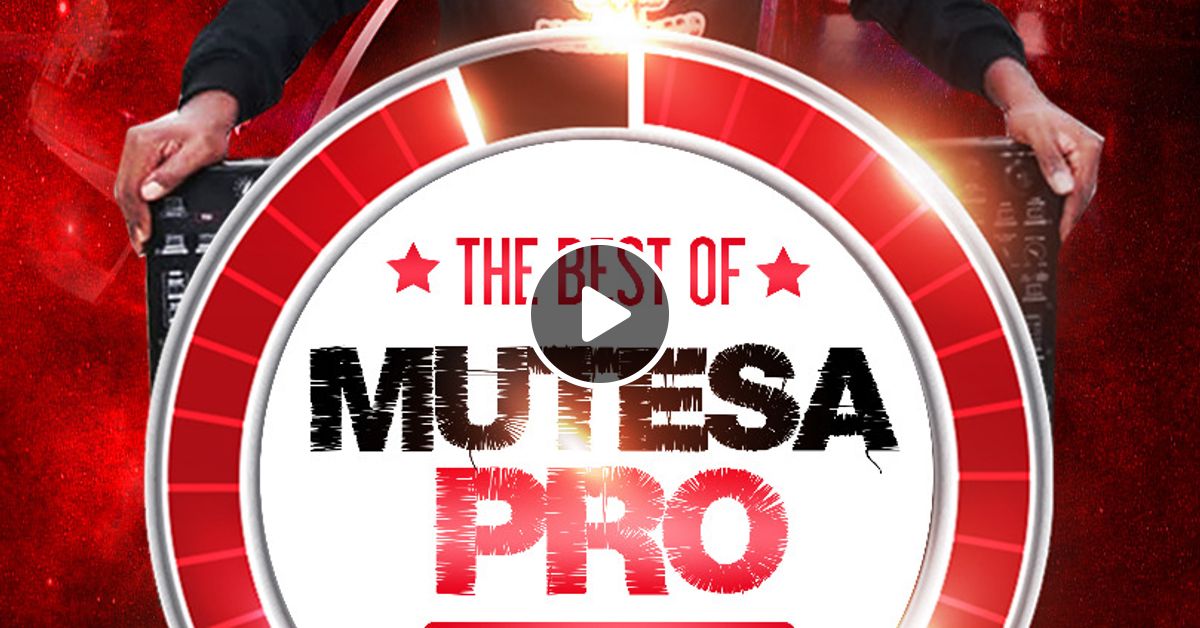 The Best of Dj Mutesa Pro Promo Mix by Dj Mutesa Pro Mixcloud