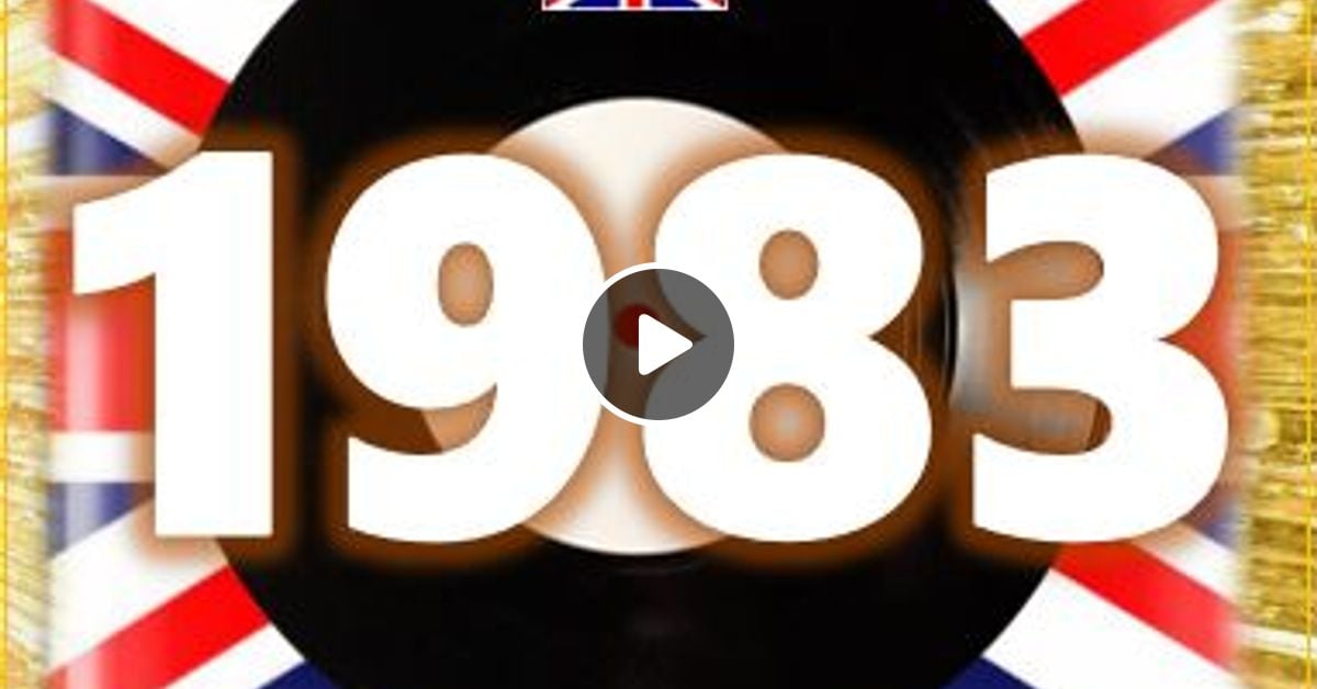 THE TOP 40 SINGLES OF 1983 [UK] by RPM Mixcloud