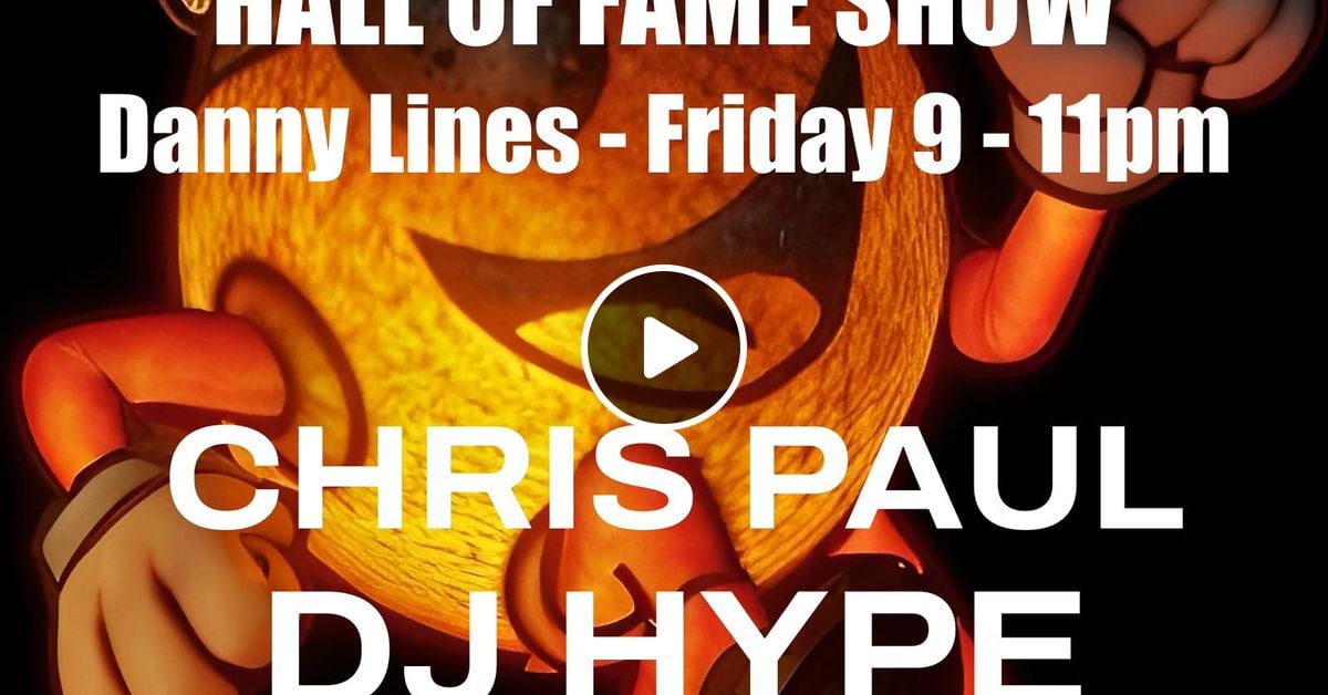 chris-paul-dj-hype-the-hall-of-fame-show-danny-lines-883-centreforce