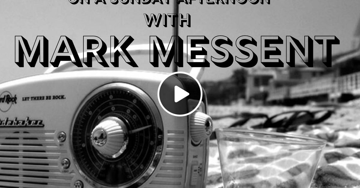 Groovin' On a Sunday Afternoon 190720 by Mark Messent Mixcloud