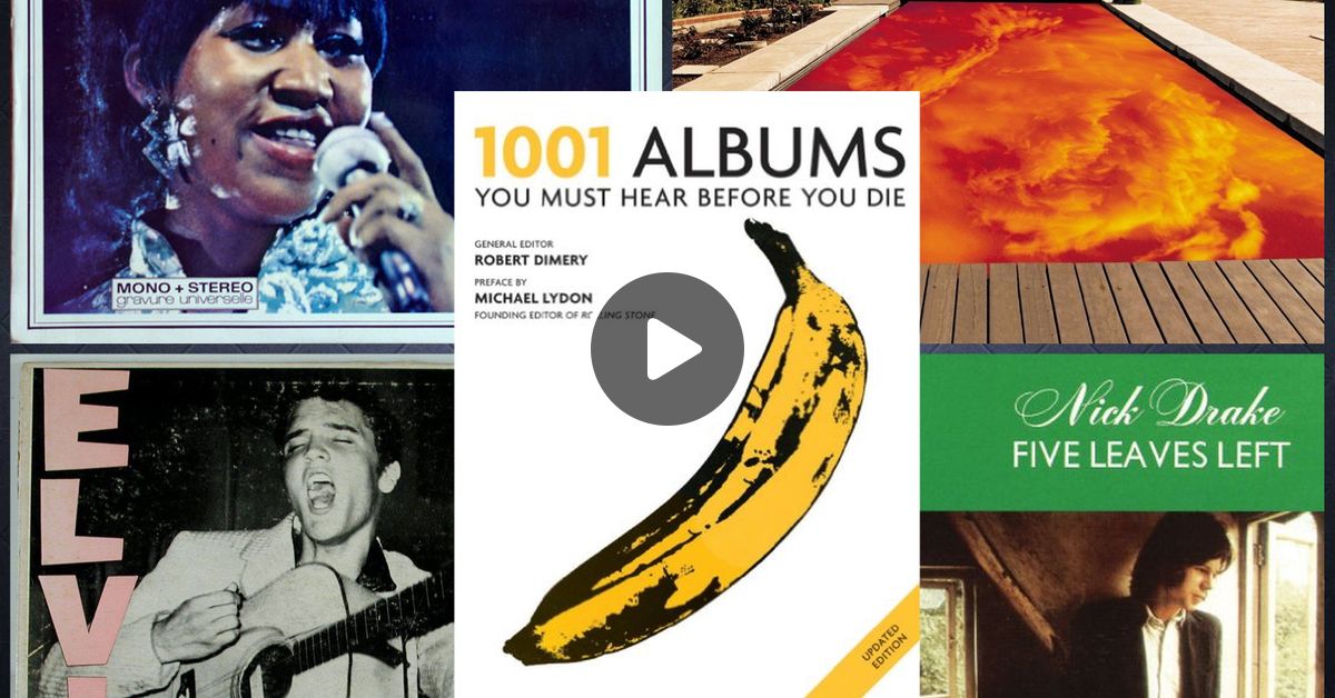 1001 Albums You Must Hear Before You Die (Vol 1) by DMDJ Mixcloud