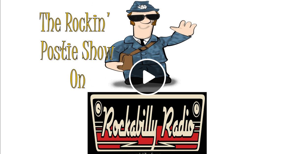 The Rockin' Postie Show #2 on Rockabilly Radio by Tommy aka The Rockin ...