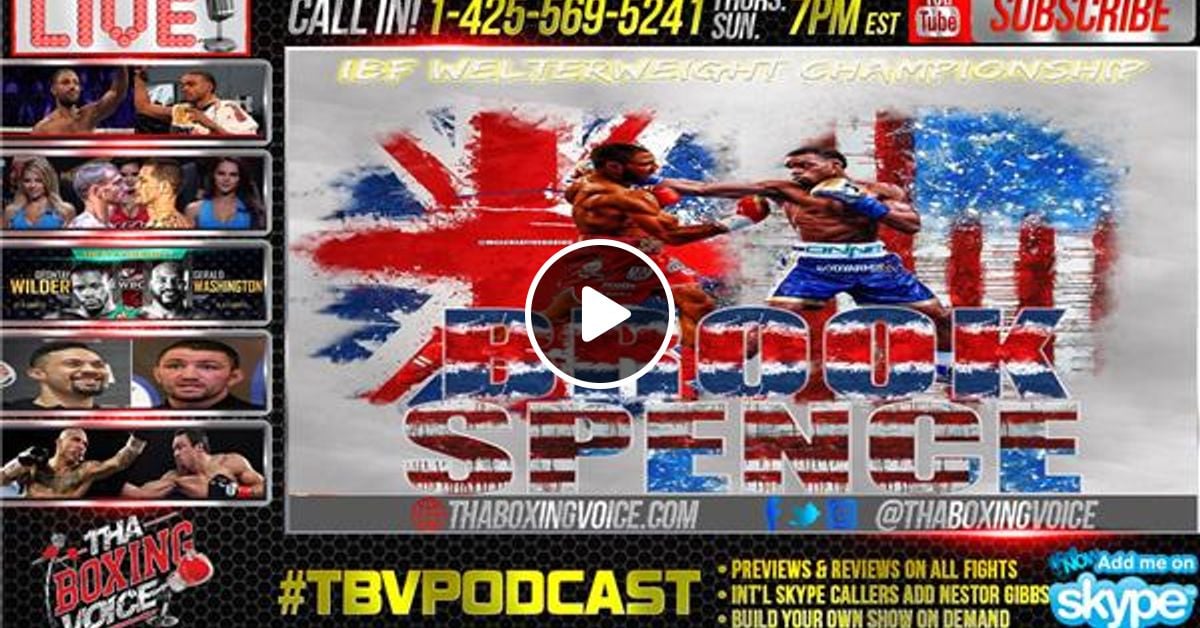 Kell Brook Vs Errol Spence Jr Purse Bid Ordered Brook Done Ducking By Tha Boxing Voice Mixcloud