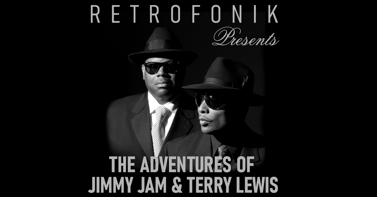 THE ADVENTURES OF JIMMY JAM AND TERRY LEWIS by RETROFONIK Mixcloud