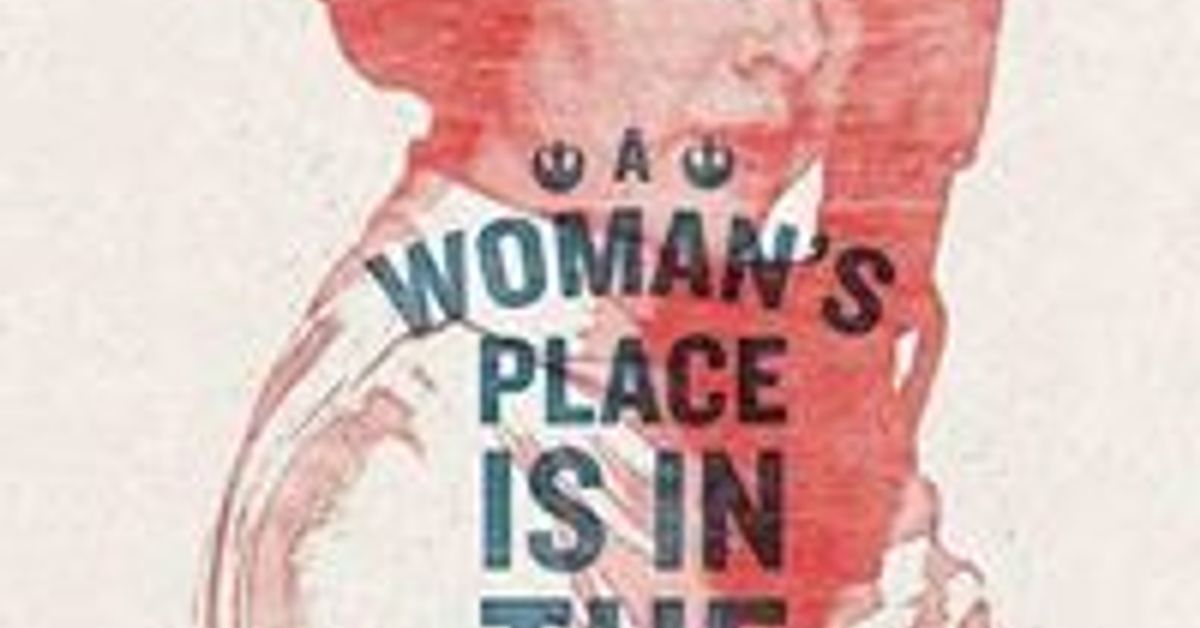 In the first place this. Womans place is the Resistance. Woman place. The place to be слоган. Плаката amazing women.