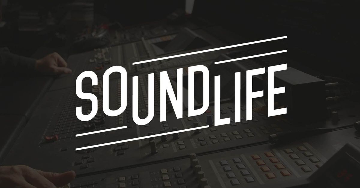Life is sound