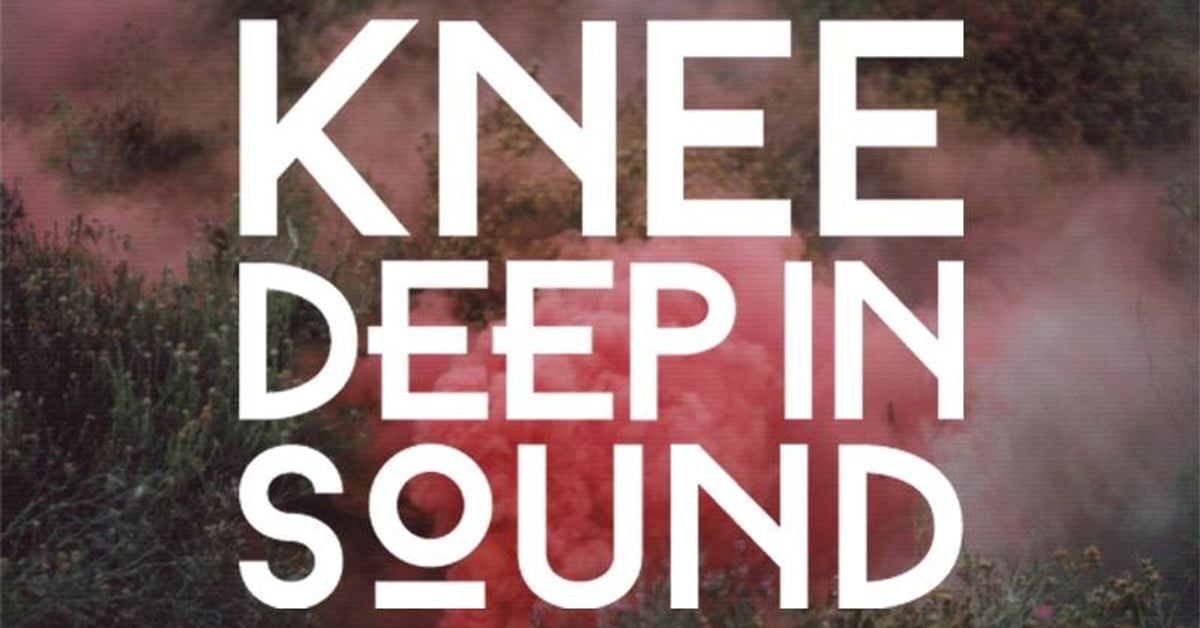 Knee Deep In Sound's Shows Mixcloud