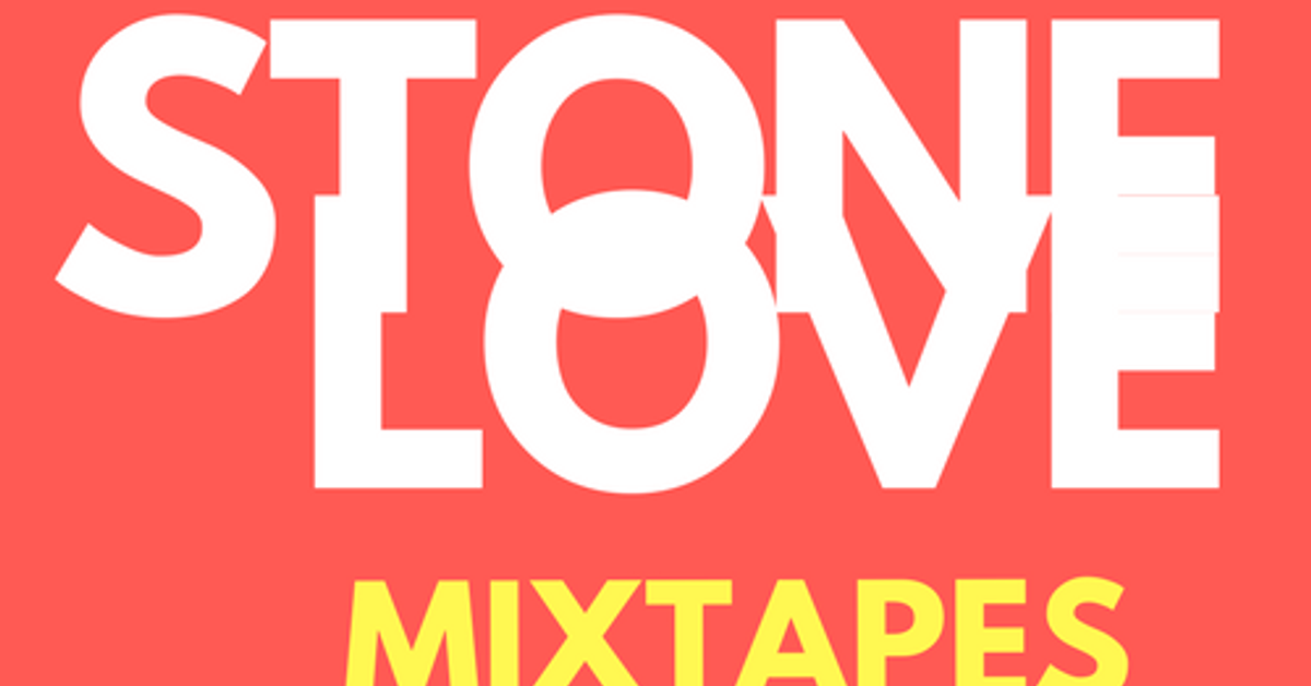 dj stone love mixtapes