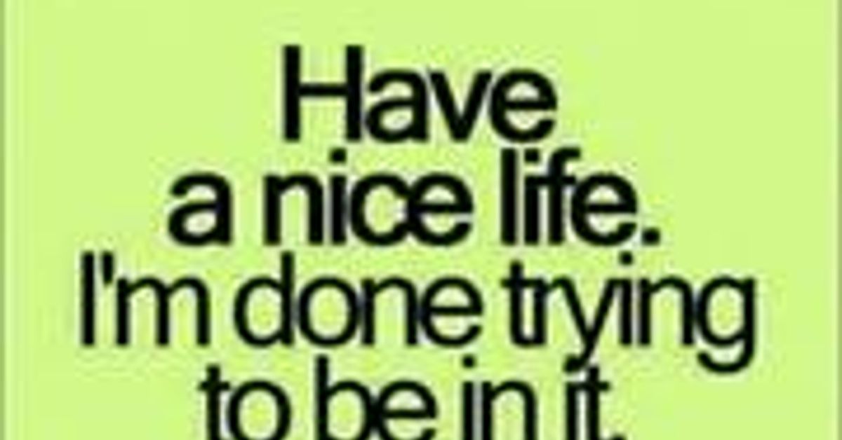 Life nice i