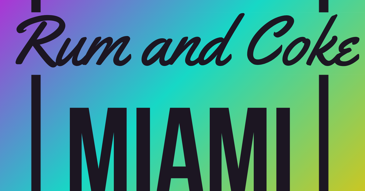 Rum And Coke Miami's Shows Mixcloud