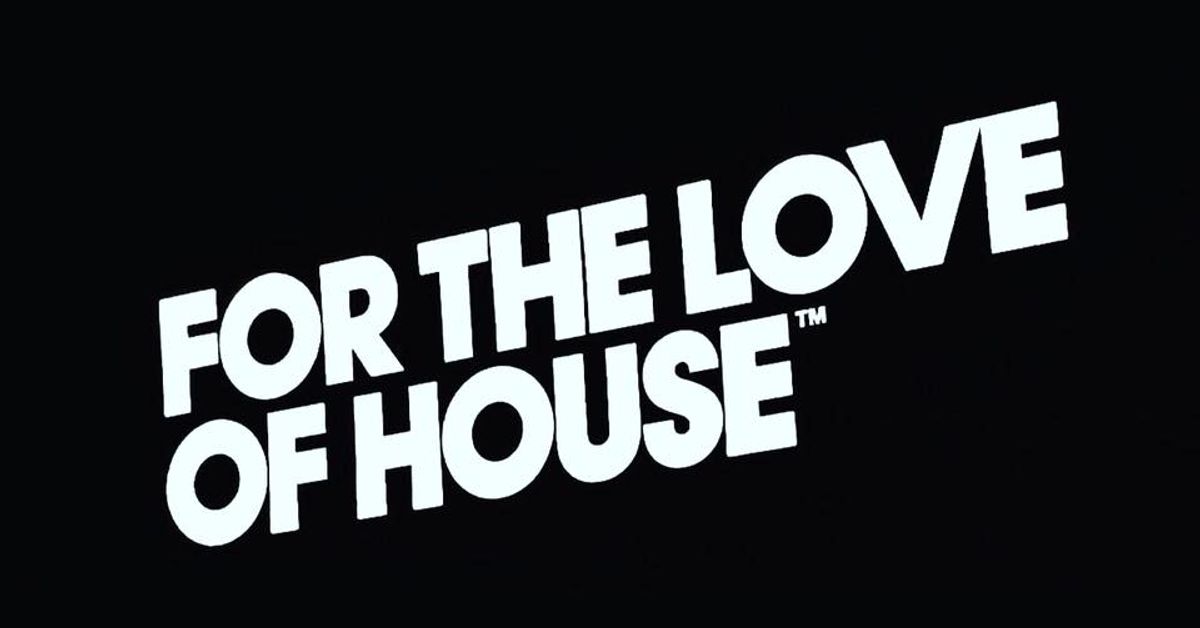 For the Love of House 