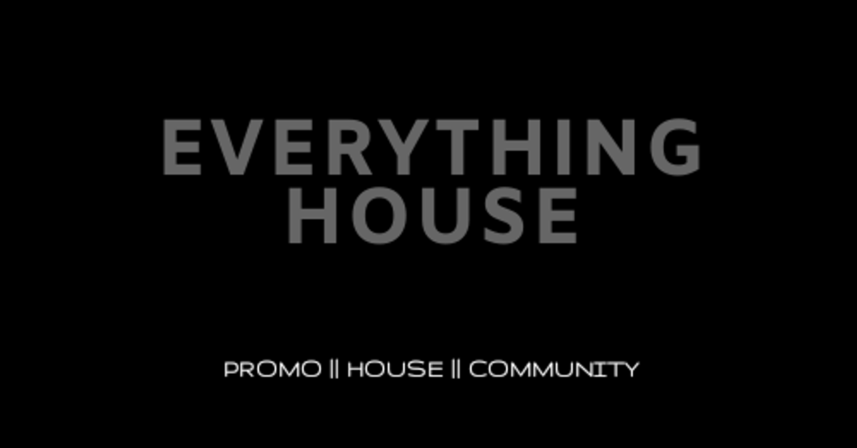 Everything House | Mixcloud