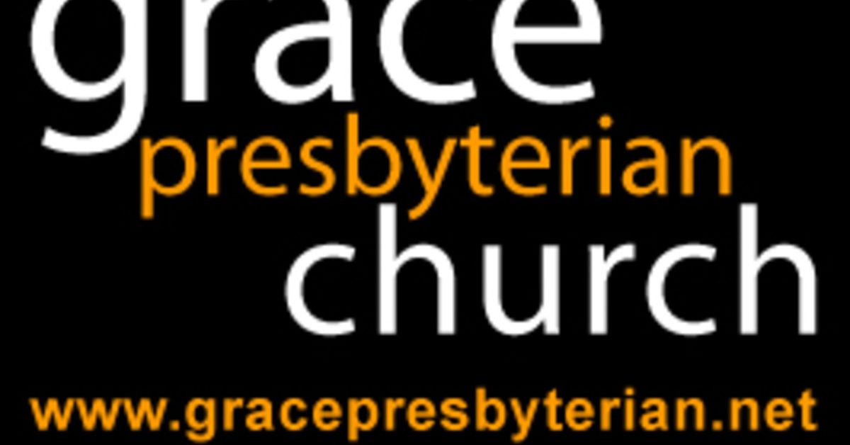 Grace Presbyterian Church Pca Mixcloud