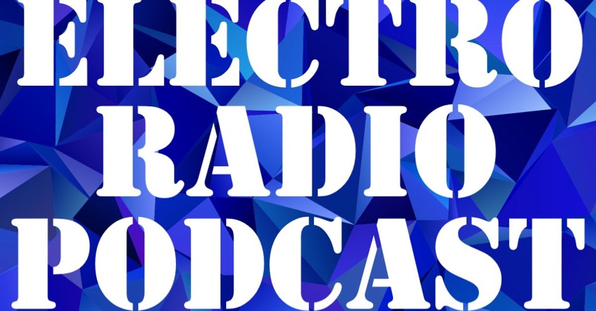 ELECTRO RADIO PODCAST's Shows Mixcloud