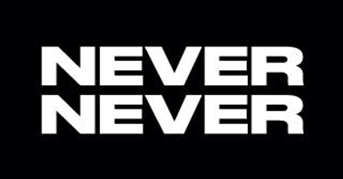 Never be never she. Never never. T & P co.-never never.