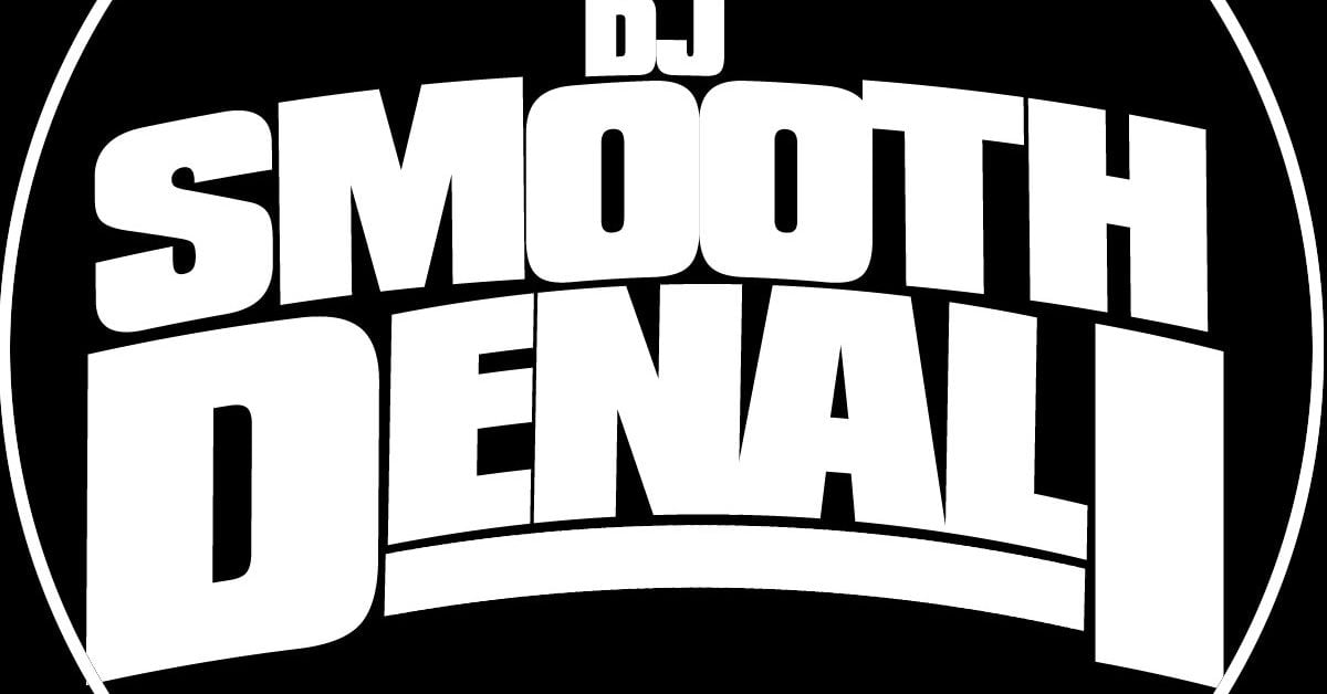 DJ SMOOTH DENALI's Shows | Mixcloud