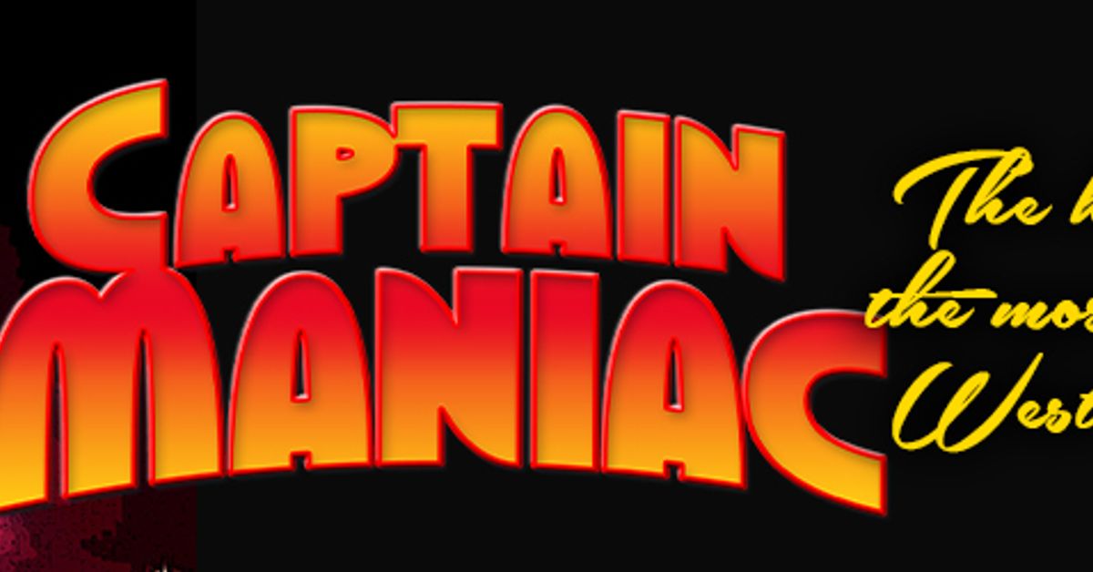 The Captain Maniac Show